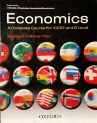 Economics : A Complete Complete Course for IGCSE and O Level