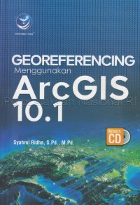 Georeferencing Menggunakan ArcGIS 10.1