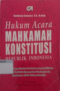 Image of Hukum Acara Mahkamah Konstitusi Republik Indonesia