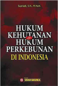 Image of Hukum Kehutanan & Hukum Perkebunan di Indonesia
