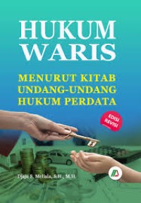 Image of Hukum Waris Menurut Kitab Undang-Undang Hukum Perdata Edisi Revisi