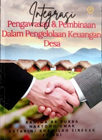 Integrasi Pengawasan & Pembinaan dalam Pengelolaan Keuangan Desa