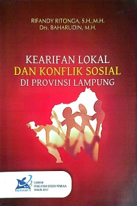 Kearifan lokal dan konflik sosial di provinsi lampung