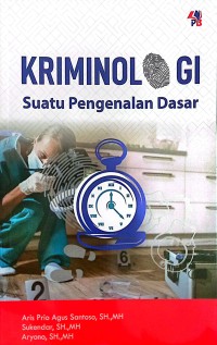 Kriminalogi Suatu Pengenalan Dasar