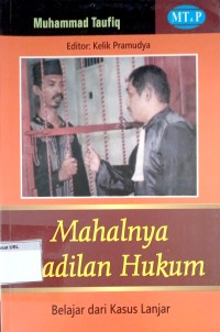 Image of Mahalnya Keadilan Hukum : Belajar dari Kasus Lanjar