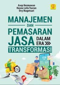 Manajemen Dan Pemasaran Jasa Dalam Era Transformasi