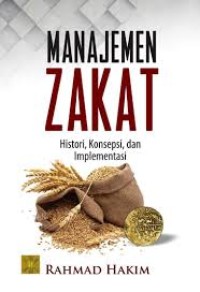 Manajemen Zakat : History, Konsepsi, dan Implementasi