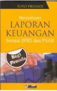 Memahami laporan keuangan sesuai IFRS dan PSAK