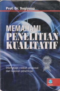 Memahami Penelitian Kualitatif