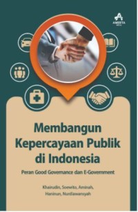 Membangun Kepercayaan Publik di Indonesia