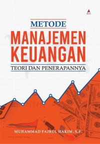 Metode Manajemen Keuangan : Teori Dan Penerapannya