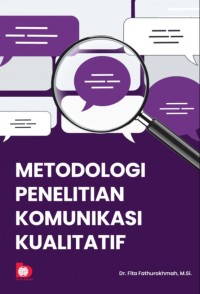 Image of Metodologi penelitian komunikasi kualitatif