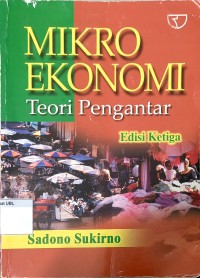 Mikro Ekonomi Teori Pengantar (Edisi Ketiga)