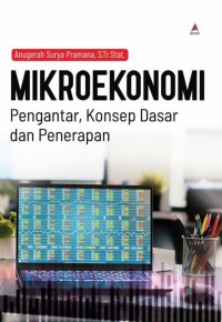 Image of Mikroekonomi : pengantar, konsep dasar, dan penerapan
