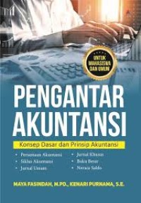 Pengantar Akuntansi : Konsep Dasar dan Prinsip Akuntansi