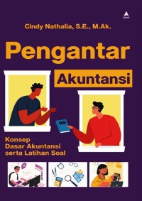 Image of Pengantar Akutansi : Konsep Dasar Akutansi Serta Latihan Soal