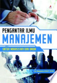 Pengantar Ilmu Manajemen Untuk Mahasiswa Dan Umum