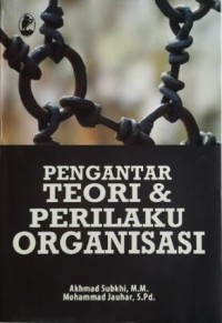 Pengantar Teori & Perilaku Organisasi