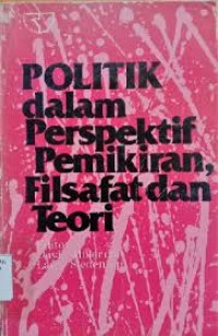 Image of Politik dalam Persepektif, Pemikiran, Filsafat, dan Teori