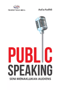 Public Speaking Seni Melakukan Audiens