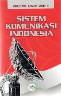 Sistem Komunikasi Indonesia (ILMU KOMUNIKASI)