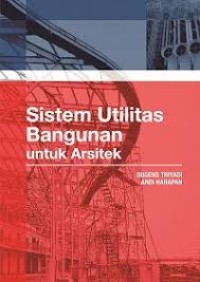 Image of Sistem Utilitas Bangunan Untuk Arsitek