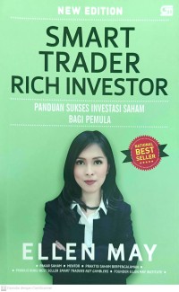 Smart trader rich investor : panduan sukses berbisnis saham bagi pemula