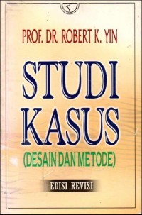 Studi Kasus : Desain dan Metode