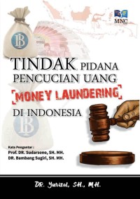 Image of Tindak Pidana Pencucian Uang di Indonesia