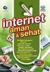 Tips Lengkap Internet Aman & Sehat