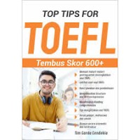 Top Tips For TOEFL Tembus Skor 600+