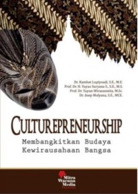 CULTUREPRENEURSHIP : Membangkitkan Budaya Kewirausahaan Bangsa