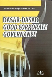 Dasar-dasar good corporate convernance