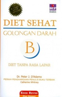 Diet Sehat Golongan Darah B : Diet Tanpa Rasa Lapar