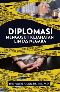 Diplomasi mengusut kejahatan lintas negara