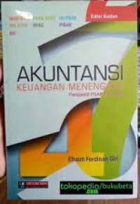 Akuntansi Keuangan Menengah 1 : perspektif PSAK dan IFRS (edisi 2)