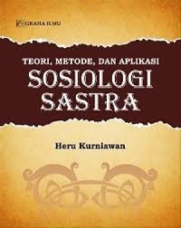 Teori, metode, dan aplikasi sosiologi sastra