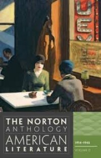 The Norton Anthology American Literature - eight edition Volume D 1914-1945