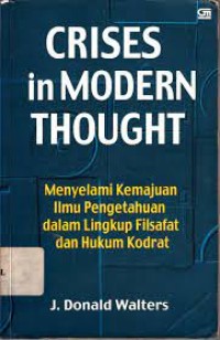 (PASCA) Crises in Modern Thought; Menyelami Kemajuan Pengetahuan dalam Lingkup Filsafat dan Hukum Kodrat