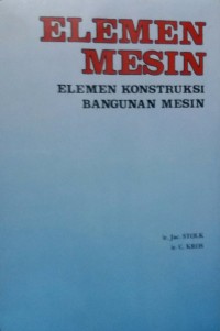 Elemen Mesin : Elemen Konstruksi Bangunan Mesin