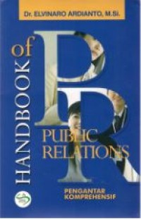 Handbook of Public Relations : pengantar komprehensif