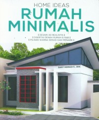 Home Ideas Rumah Minimalis : Desain 3D Realistis, Disertai denah rumah dan RAB, pilihan warna serasi dan menarik