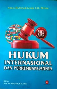 Hukum Internasional dan Perkembangannya (Buku Ajar)