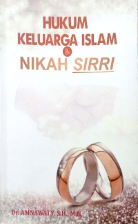 Hukum Keluarga Islam & Nikah Sirri