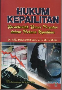 Hukum kepailitan : karakteristik renvoi prosedur dalam perkara kepailitan