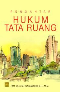 Pengantar hukum tata ruang