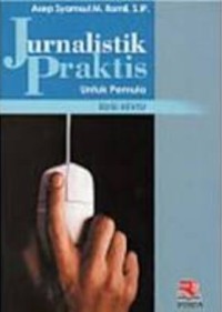 Jurnalistik untuk pemula Edisi Revisi