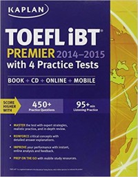 (F. TEKNIK) Toefl IBT Premier 2014-2015 with 4 Practice Tests (Fifth Edition)