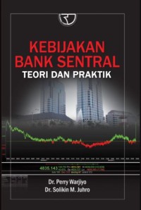 Kebijakan Bank Sentral : Teori dan Praktik