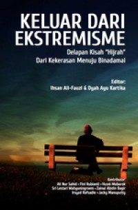 Keluar Dari Ekstremisme : Delapan Kisah 